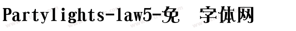 Partylights-law5字体转换
