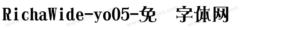 RichaWide-yoO5字体转换