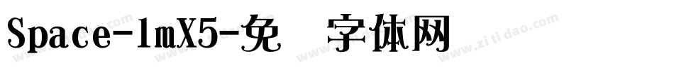 Space-lmX5字体转换
