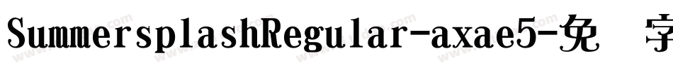 SummersplashRegular-axae5字体转换