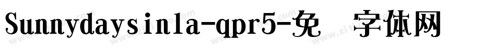 Sunnydaysinla-qpr5字体转换