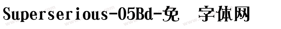 Superserious-O5Bd字体转换