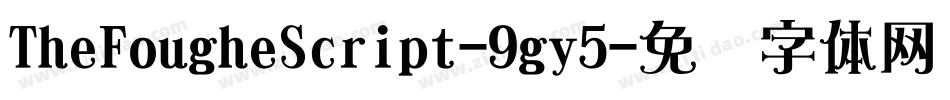 TheFougheScript-9gy5字体转换