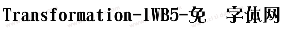 Transformation-lWB5字体转换