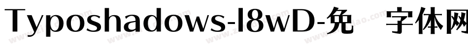 Typoshadows-l8wD字体转换