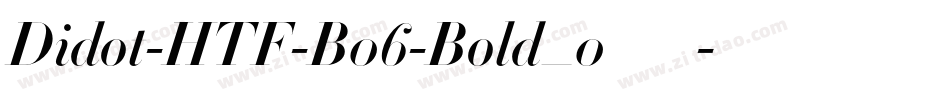 Didot-HTF-B06-Bold_0手机版字体转换