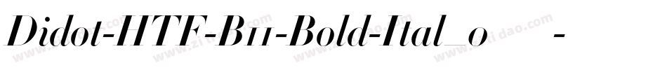 Didot-HTF-B11-Bold-Ital_0手机版字体转换