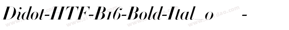 Didot-HTF-B16-Bold-Ital_0手机版字体转换
