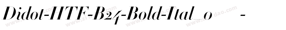 Didot-HTF-B24-Bold-Ital_0手机版字体转换
