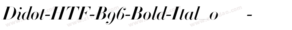 Didot-HTF-B96-Bold-Ital_0手机版字体转换