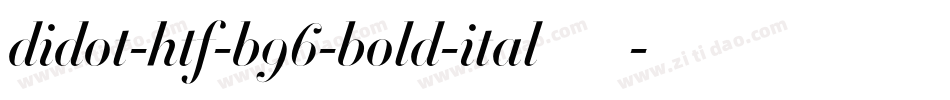 didot-htf-b96-bold-ital手机版字体转换