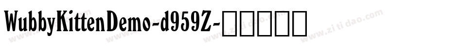 WubbyKittenDemo-d959Z字体转换