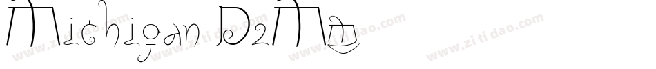 Michigan-D2Mm字体转换