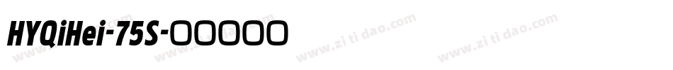 HYQiHei-75S字体转换