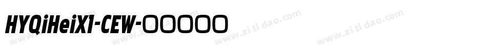 HYQiHeiX1-CEW字体转换
