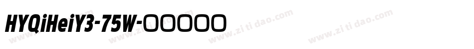 HYQiHeiY3-75W字体转换