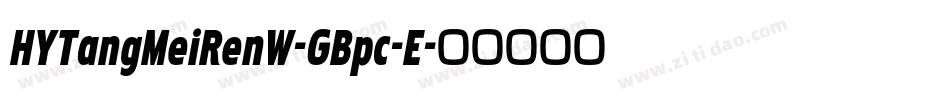 HYTangMeiRenW-GBpc-E字体转换