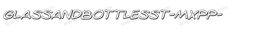 GlassAndBottlesSt-MXpp字体转换