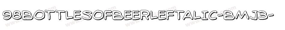 98BottlesOfBeerLeftalic-BMJ3字体转换