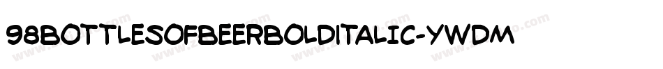 98BottlesOfBeerBoldItalic-yWdm字体转换