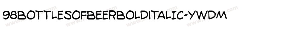 98BottlesOfBeerBoldItalic-yWdm字体转换