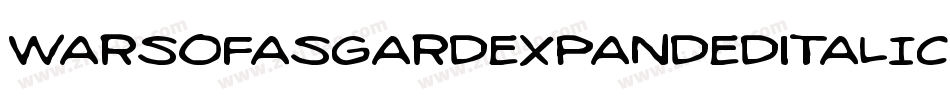 WarsOfAsgardExpandedItalic-8vAM字体转换 WarsOfAsgardExpandedItalic-8vAM字体转换