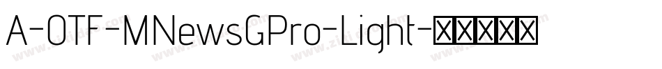 A-OTF-MNewsGPro-Light字体转换