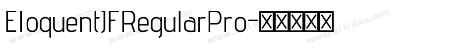 EloquentJFRegularPro字体转换 EloquentJFRegularPro字体转换