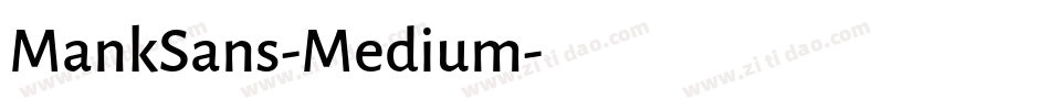 MankSans-Medium字体转换