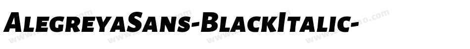 AlegreyaSans-BlackItalic字体转换