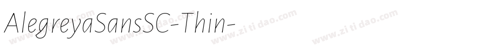 AlegreyaSansSC-Thin字体转换