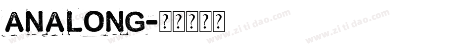 ANALONG字体转换
