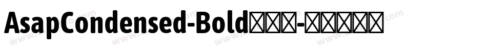 AsapCondensed-Bold手机版字体转换