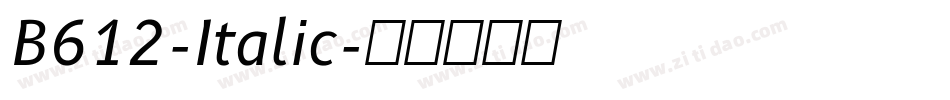 B612-Italic字体转换