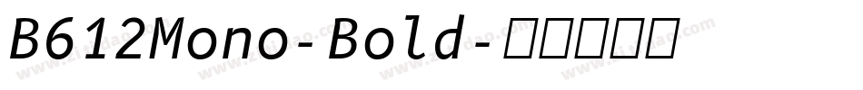 B612Mono-Bold字体转换