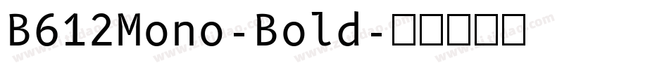 B612Mono-Bold字体转换