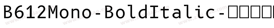 B612Mono-BoldItalic字体转换