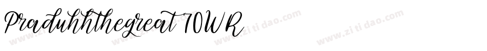 Praduhhthegreat-70WR字体转换