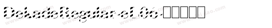 DekadeRegular-eL06字体转换