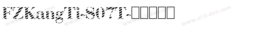 FZKangTi-S07T字体转换