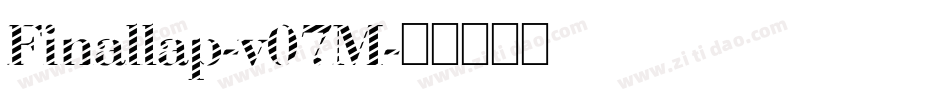 Finallap-v07M字体转换