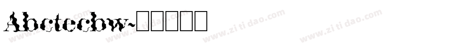 Abctecbw字体转换