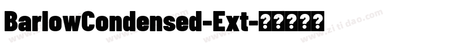 BarlowCondensed-Ext字体转换