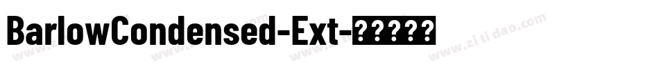 BarlowCondensed-Ext字体转换