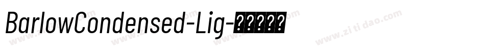 BarlowCondensed-Lig字体转换