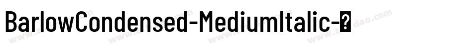 BarlowCondensed-MediumItalic字体转换