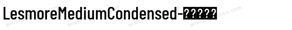 LesmoreMediumCondensed字体转换