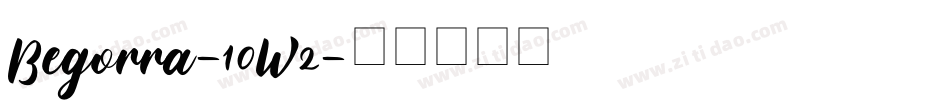 Begorra-10W2字体转换