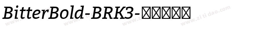 BitterBold-BRK3字体转换