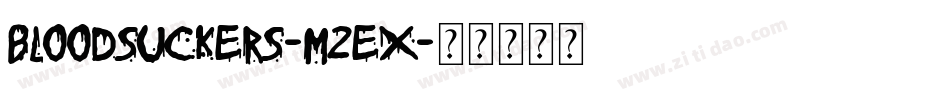 Bloodsuckers-m2ex字体转换